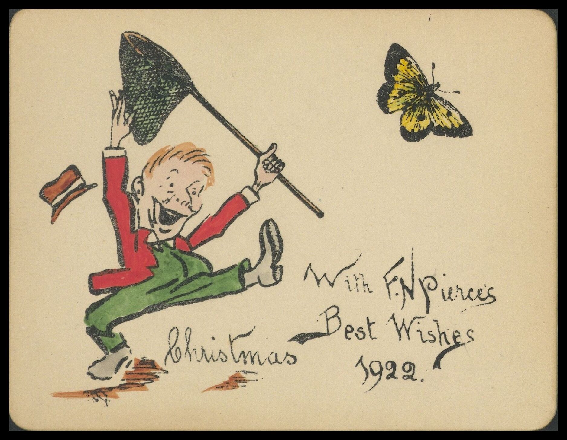 Frank Nelson Pierce, 1862 – 1943 Library Christmas Cards - Category Retirement: 1922 An entomologist loses his hat as he spots an exciting butterfly.