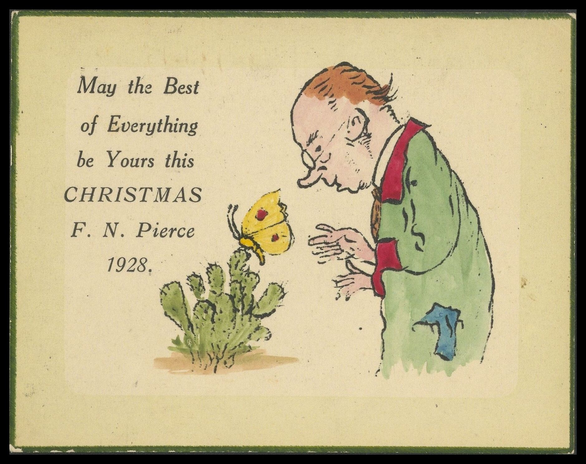 Frank Nelson Pierce, 1862 – 1943 Library Christmas Cards - Category Retirement: 1928 An entomologist eyes a butterfly on a cactus.